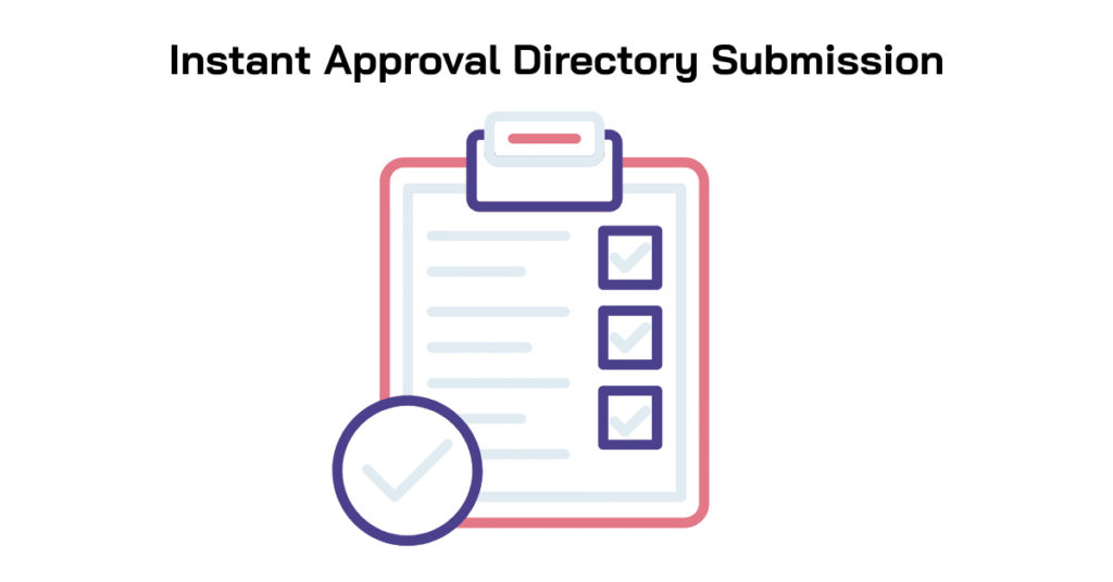 Instant Approval Directory Submission